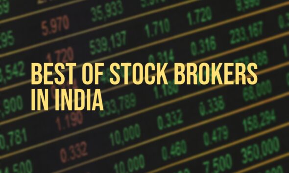 Best of Stock Brokers in India