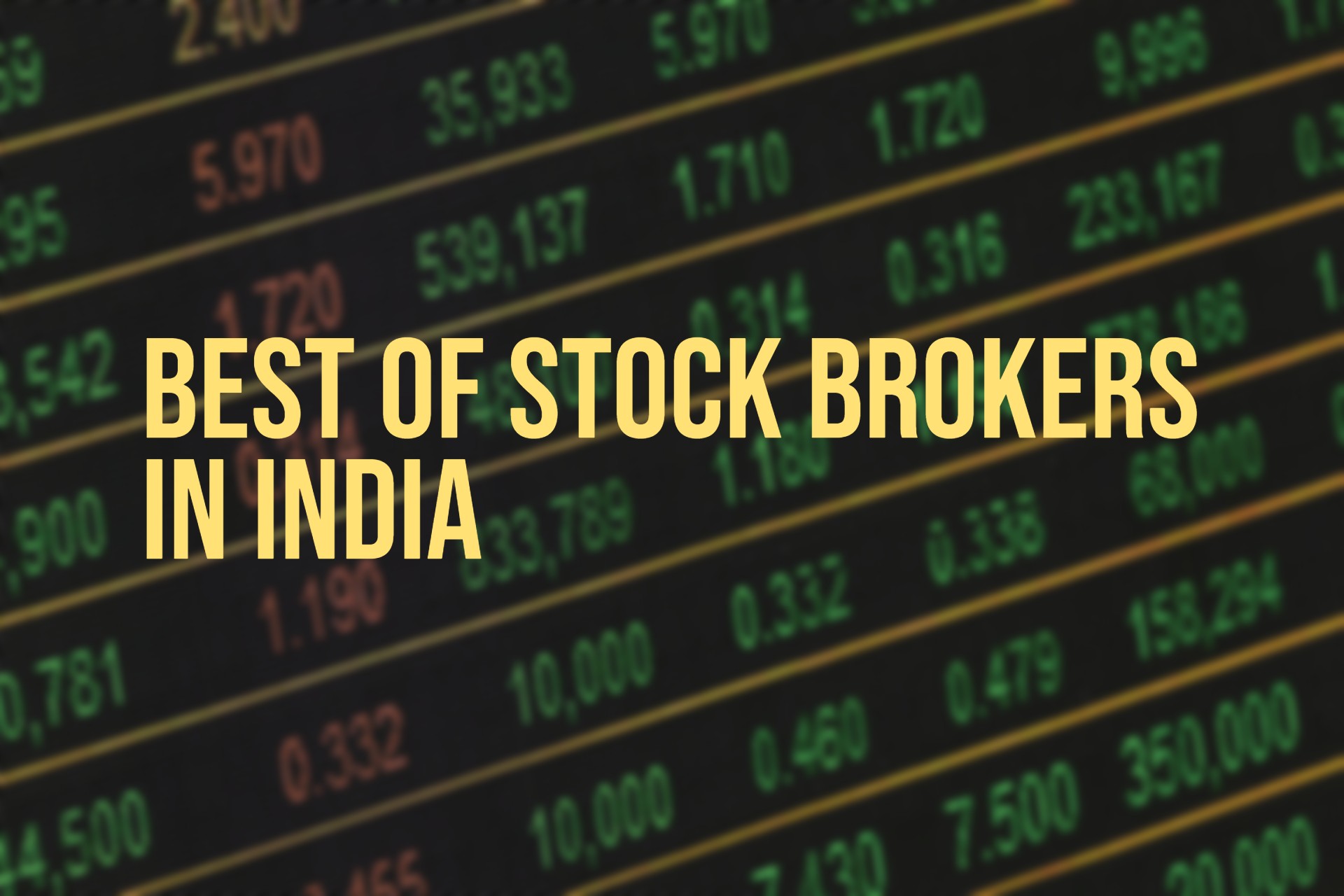 Best of Stock Brokers in India