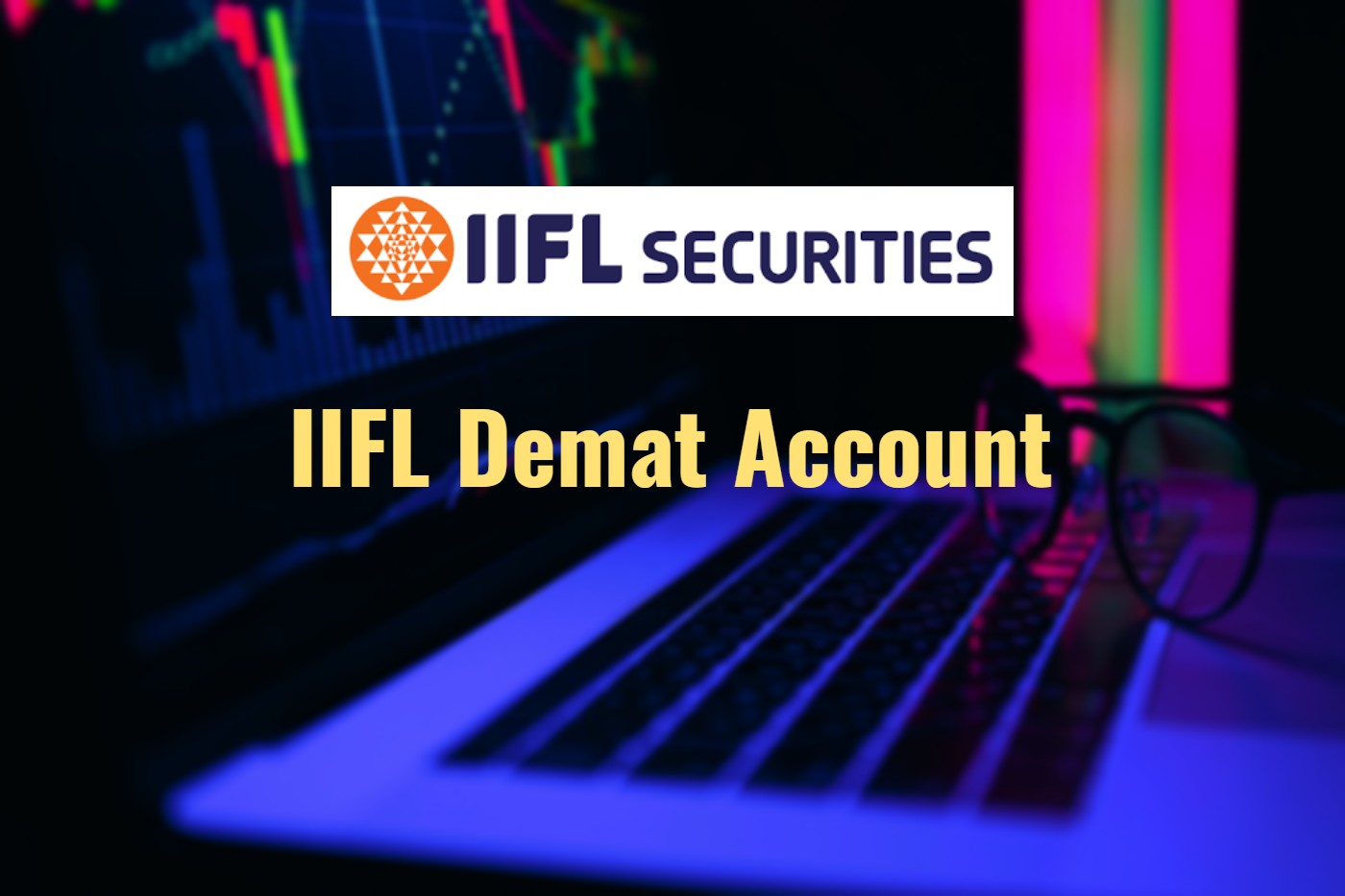 IIFL Demat Account