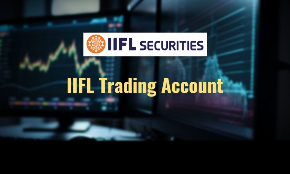 IIFL Trading Account