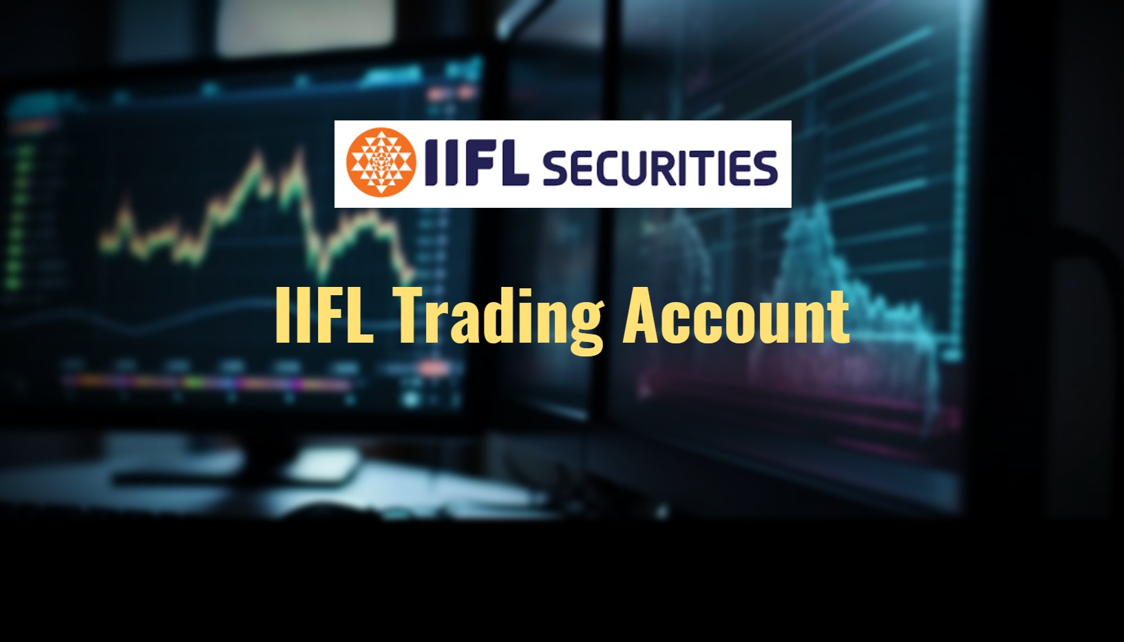 IIFL Trading Account