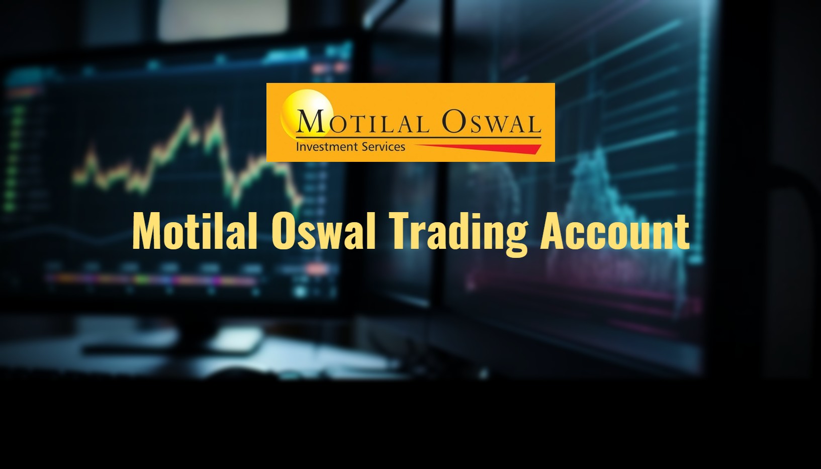 Motilal Oswal Trading Account