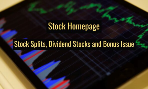 Stock Splits, Dividend Stocks and Bonus Issue