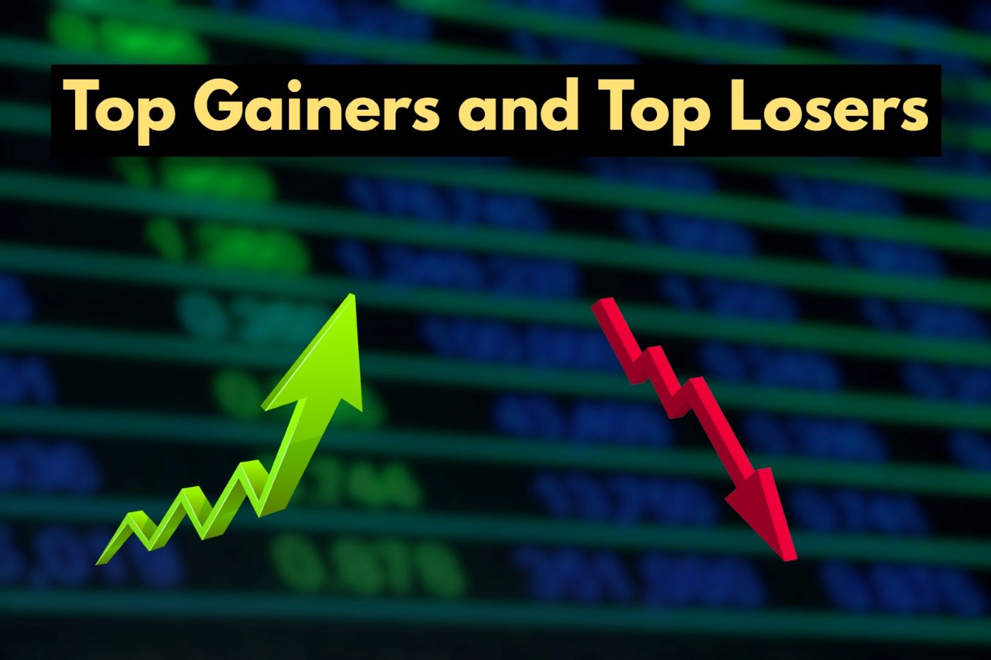 Top Gainers and Top Losers