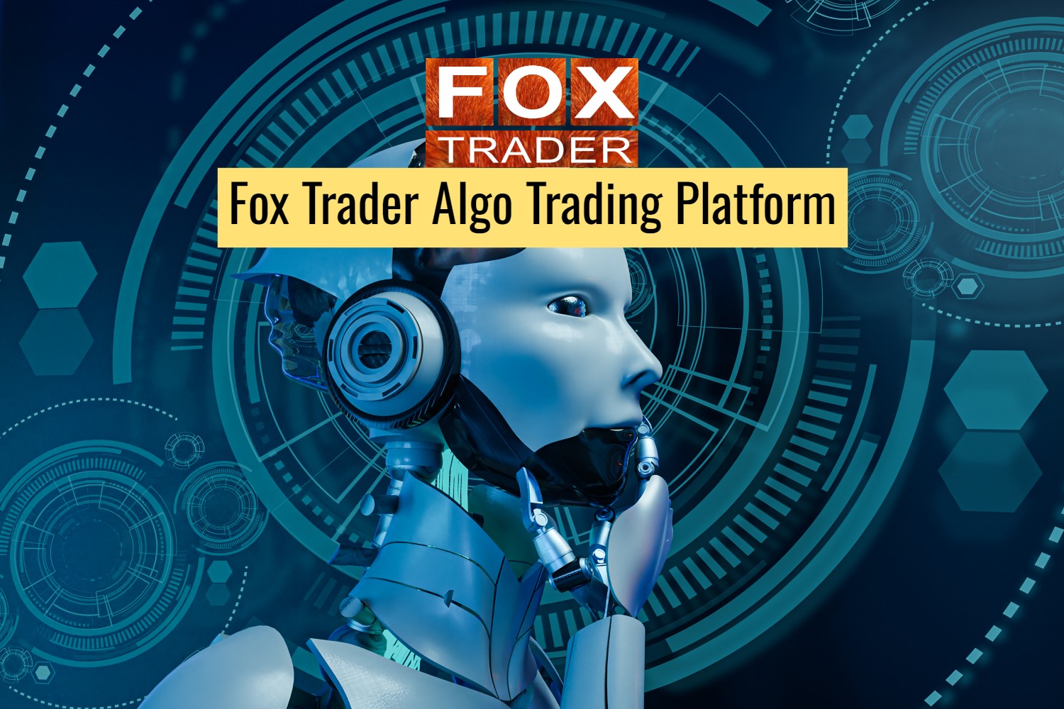 Fox Trader Algo Trading Platform