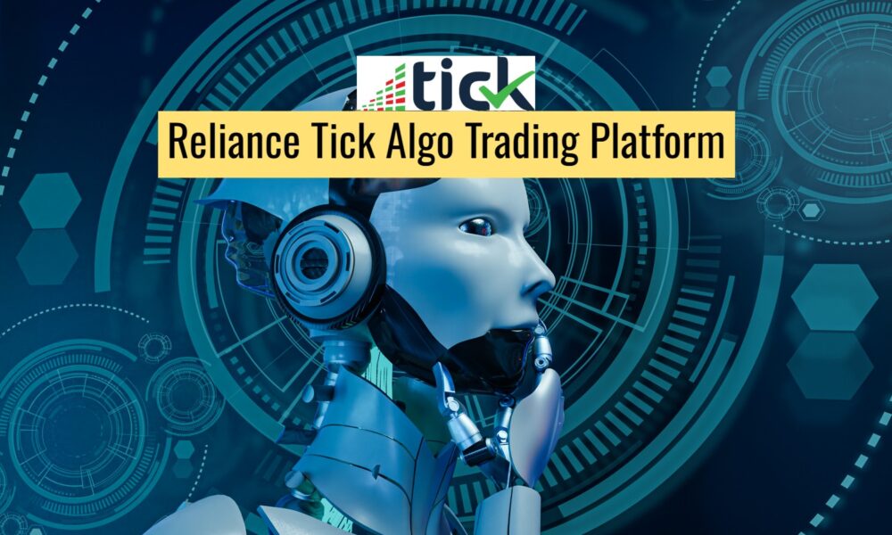 Reliance Tick Algo Trading Platform