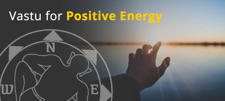 vastu for positive energy